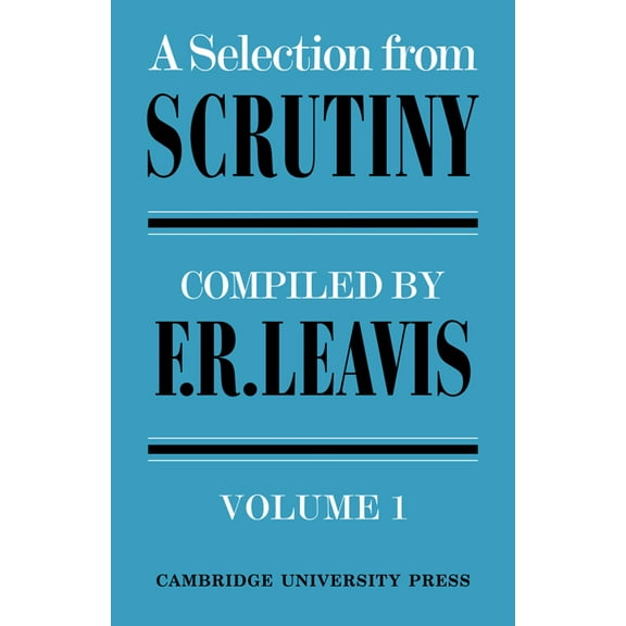 A Selection from Scrutiny: Volume 1, (Paperback)