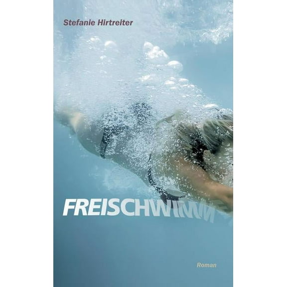 Freischwimmer (Hardcover)