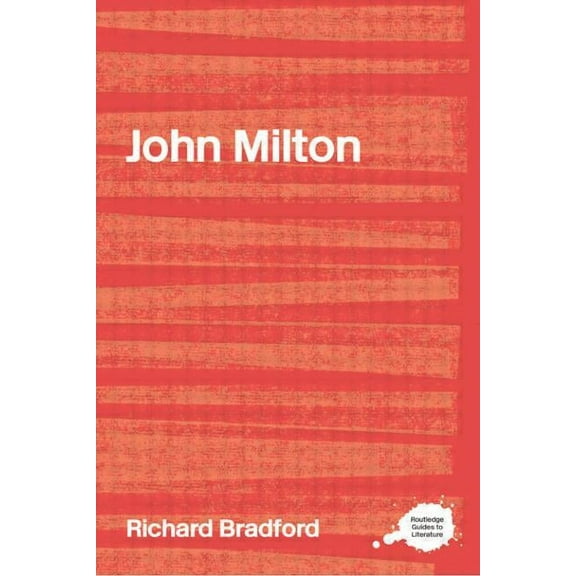 Routledge Guides to Literature John Milton, (Paperback)
