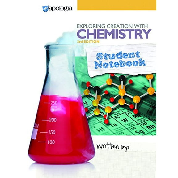 Pre-Owned Exploring Creation with Chemistry 3rd Edition, Student Notebook, 9781940110417, 1940110416, Paperback, Third Edition edition