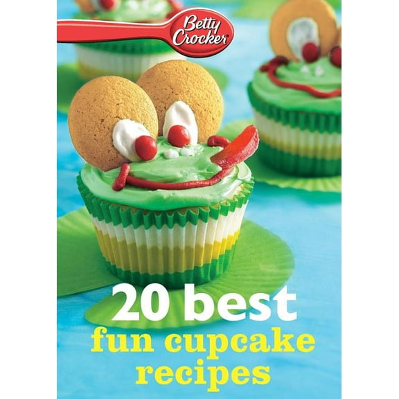Betty Crocker eBook Minis Betty Crocker 20 Best Fun Cupcake Recipes, (Paperback)