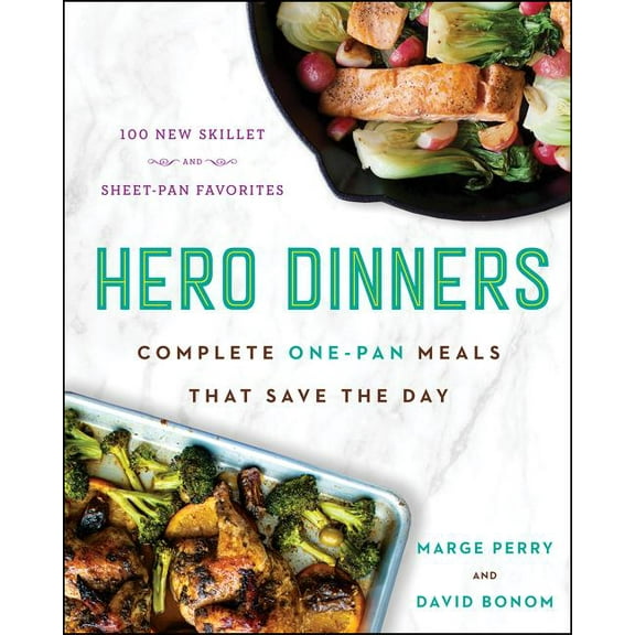 Hero Dinners: Complete One-Pan Meals That Save the Day, (Hardcover)
