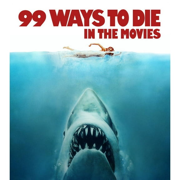 99 Ways to Die in the Movies (Paperback)