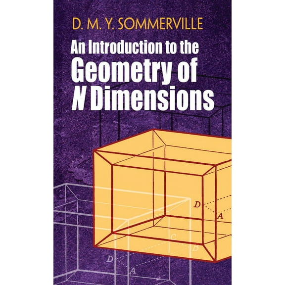 Dover Books on Mathematics An Introduction to the Geometry of N Dimensions, (Paperback)