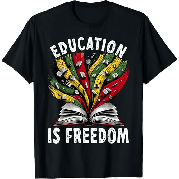 Black History Education Is Freedom Books Black History T-ShirtMen and women, Black T-shirt, size: Extra large S-4XL