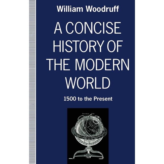 A Concise History of the Modern World: 1500 to the Present