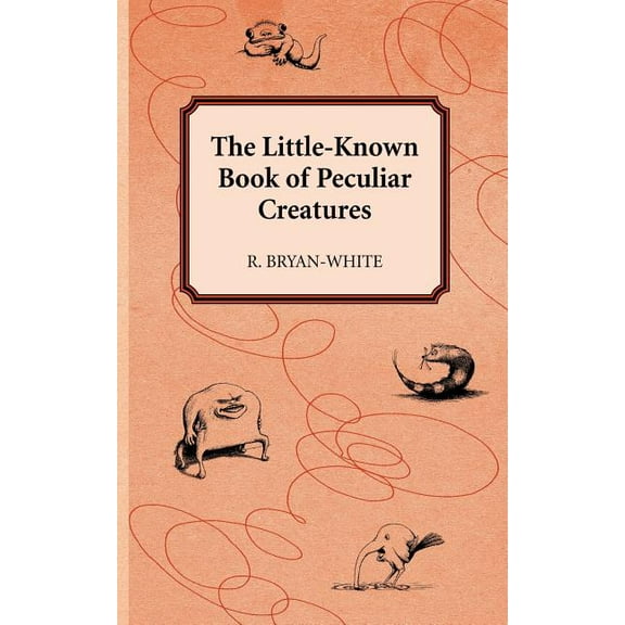 Little-known Book of Peculiar Creatures