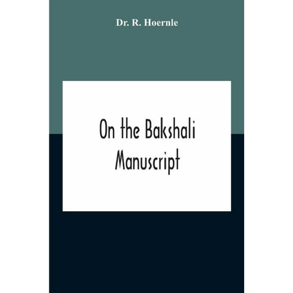 On The Bakshali Manuscript, (Paperback)