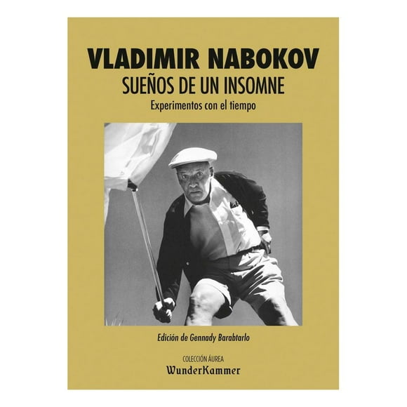 Libro Sueños De Un Insomne: Experimentos Con El Tiempo Tapa Blanda, Autor Vladimir Nabokov, Editorial Wunderkammer