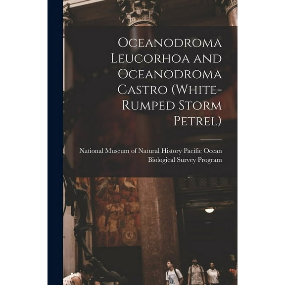 Oceanodroma Leucorhoa and Oceanodroma Castro (white-rumped Storm Petrel), (Paperback)