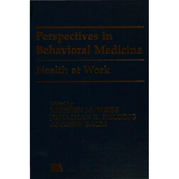Perspectives on Behavioral Medicine Health at Work, (Hardcover)