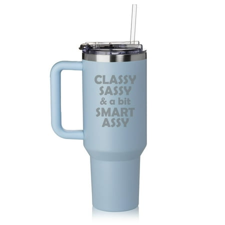 

Daylor 40 oz Tumbler with Handle and Straw Lid Stainless Steel Insulated Travel Mug Cup Classy sassy and a bit smart assy (Blue)