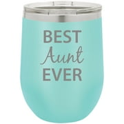 Best Aunt Ever Stainless Steel Engraved Insulated 12 oz Double-Walled Wine Tumbler with Clear Plastic Lid, Teal