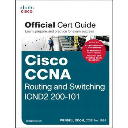 Cisco CCNA Routing and Switching ICND2 200-101 Official Cert Guide - (Best Cisco Switch For Ccna)