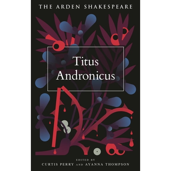 Arden Shakespeare Fourth Titus Andronicus, (Paperback)