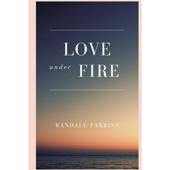 Love under Fire (Paperback)