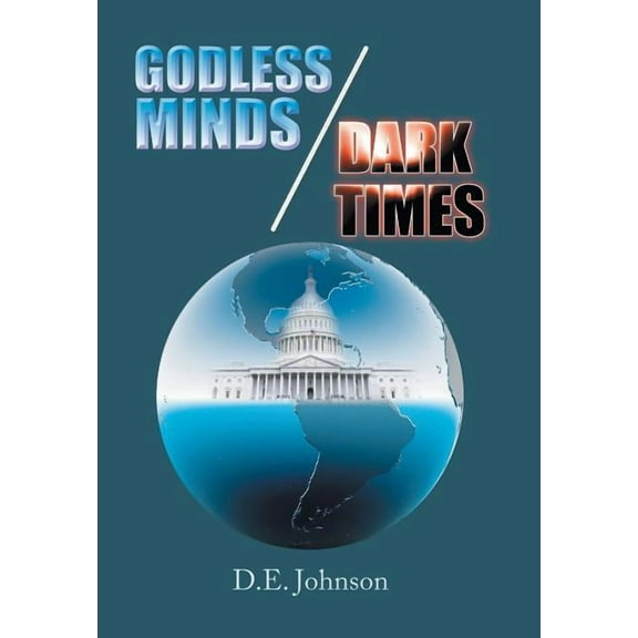 Godless Minds / Dark Times (Hardcover)