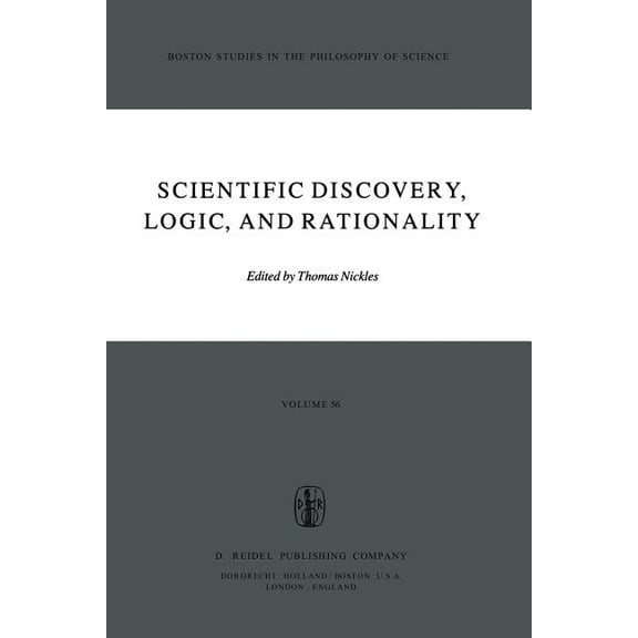 Boston Studies in the Philosophy and His Scientific Discovery, Logic, and Rationality, Book 56, (Paperback)
