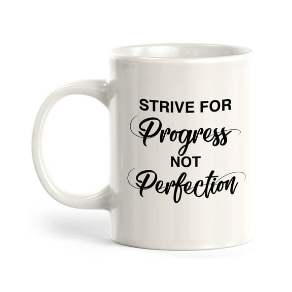 Designs ByLITA Strive For Progress Not Perfection 11oz Plastic Coffee Mug