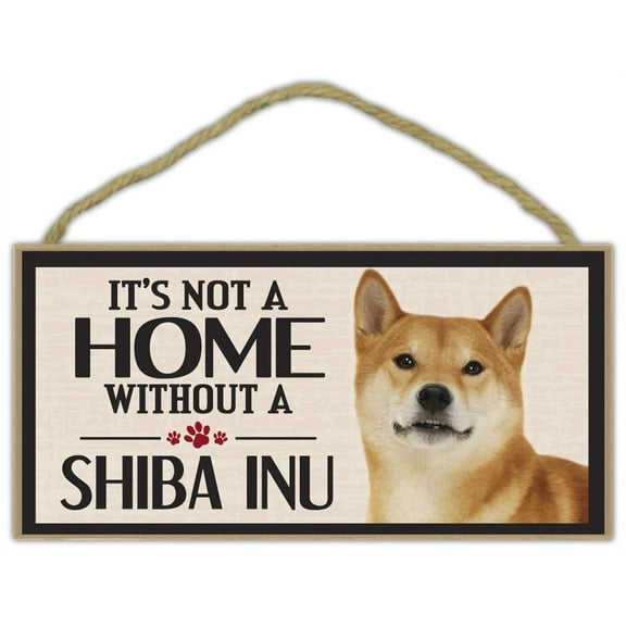 Wood Sign: It's Not A Home Without A SHIBA INU | Dogs, Gifts, Decorations