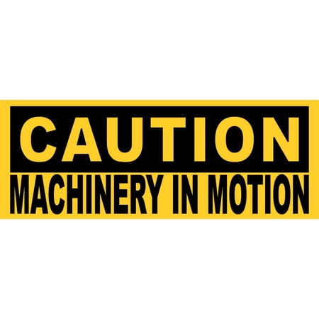 - 8x3 Caution Machinery in Motion Sticker Vinyl Safety Sign Warning Decal
