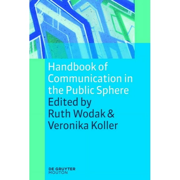 Handbooks of Applied Linguistics [Hal] Handbook of Communication in the Public Sphere, Book 4, (Paperback)