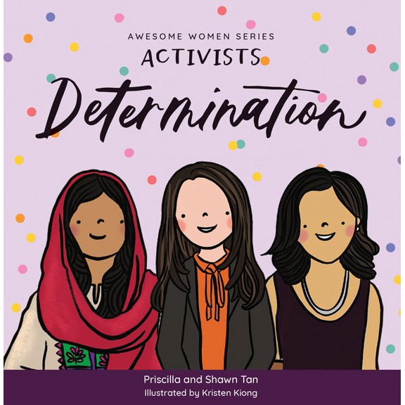Awesome Women: Activists: Determination (Board book)