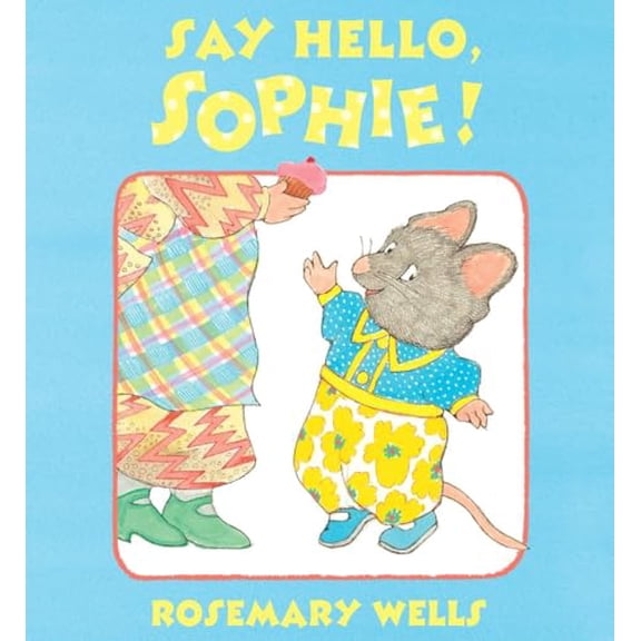 Pre-Owned Say Hello, Sophie (Hardcover) 110199925X 9781101999257