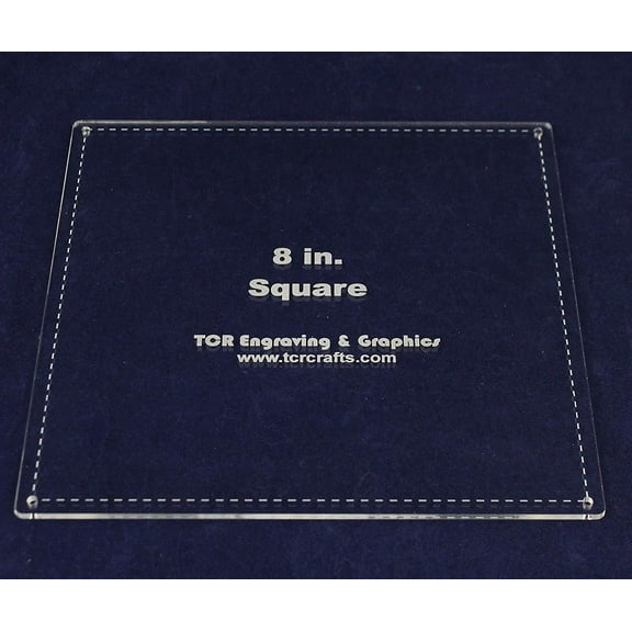 Square Template 8"- Actual Size  - Clear 1/8"