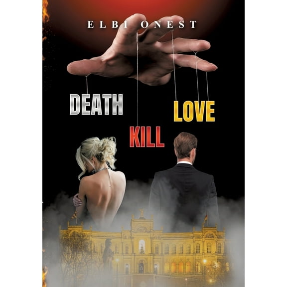 Death, Kill, Love (Paperback)