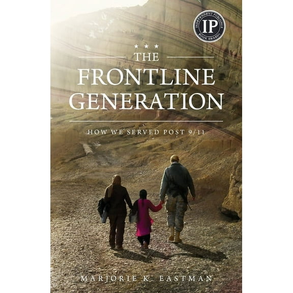 The Frontline Generation: How We Served Post 9/11, (Paperback)