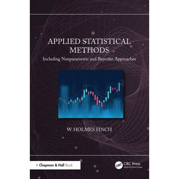 Applied Statistical Methods: Including Nonparametric and Bayesian Approaches, (Paperback)