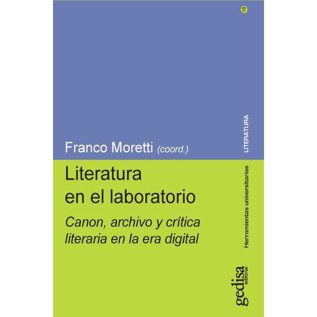 Literatura en el laboratorio GEDISA Franco Moretti