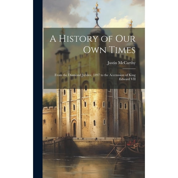 A History of Our Own Times (Hardcover)