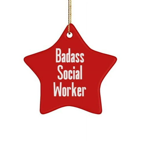 Unique Social Worker Star Ornament, Badass Social Worker, for Friends, Present from Boss, for Social Worker