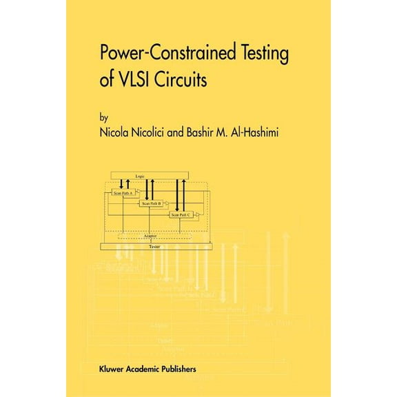 Frontiers in Electronic Testing Power-Constrained Testing of VLSI Circuits: A Guide to the IEEE 1149.4 Test Standard, Book 22, (Paperback)