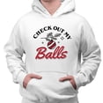 thumbnail image 2 of Check Out My Balls Christmas Hoodie Sweatshirt Unisex 2X-Large White, 2 of 5