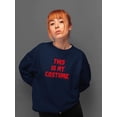 thumbnail image 2 of This Is My Costume Spooky Style Sweatshirt Women -Smartprints Designs, Female x-Large, 2 of 4