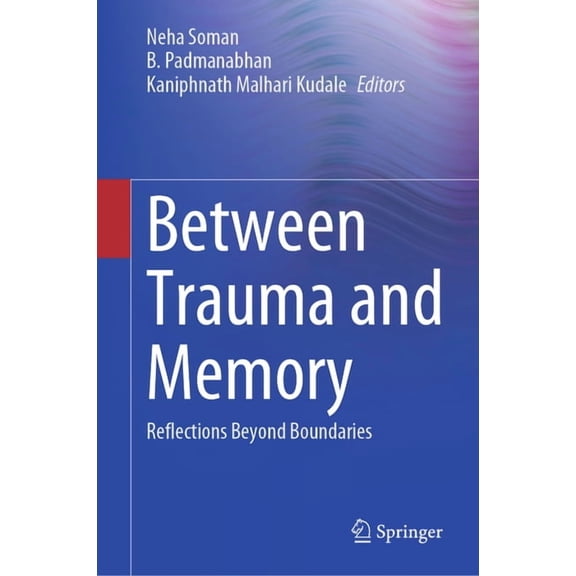 Between Trauma and Memory: Reflections Beyond Boundaries, (Hardcover)