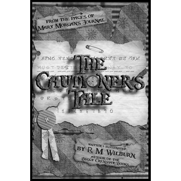 Mary Morgan's Journal The Cautioner's Tale: Mary Morgan's Journal Book 1, Book 1, (Paperback)