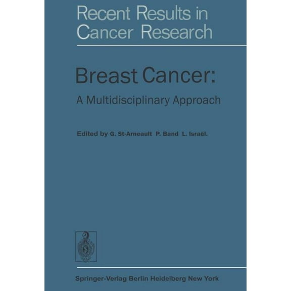 Recent Results in Cancer Research Breast Cancer: A Multidisciplinary Approach, Book 57, (Paperback)