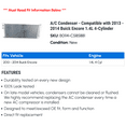 thumbnail image 2 of A/C Condenser - Compatible with 2013 - 2014 Buick Encore 1.4L 4-Cylinder, 2 of 2