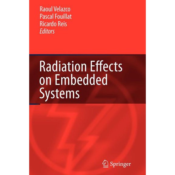 Radiation Effects on Embedded Systems, (Paperback)