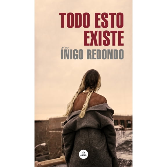 Pre-Owned Todo Esto Existe / All This Exists (Paperback) 8439736630 9788439736639