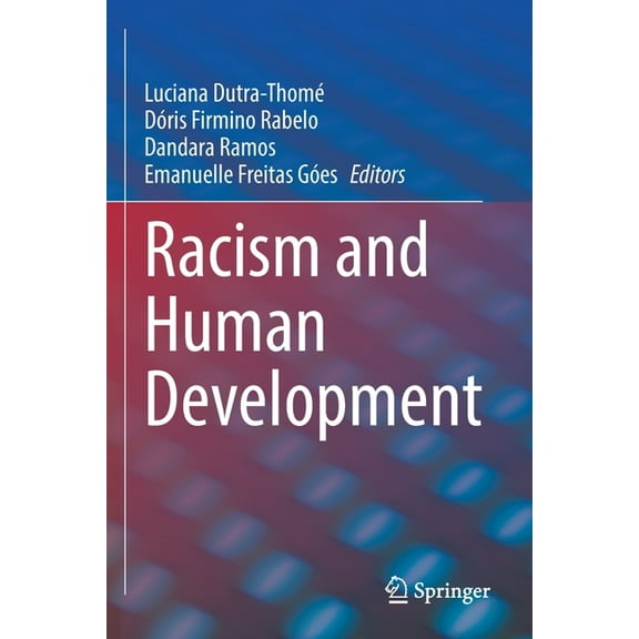 Racism and Human Development, (Paperback)
