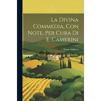 La Divina Commedia, Con Note, Per Cura Di E. Camerini (Paperback)