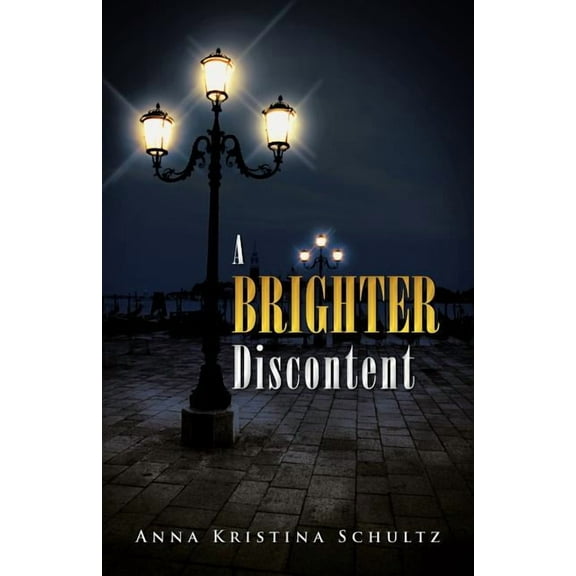 A Brighter Discontent (Paperback)