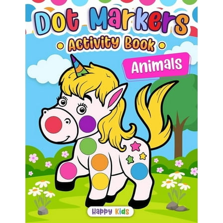 Dot Markers Activity Book Animals, (Paperback)
