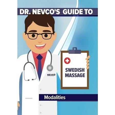 Dr. Nevco s Guide to Swedish Massage Modalities (DVD) Nevco Productions Sports & Fitness