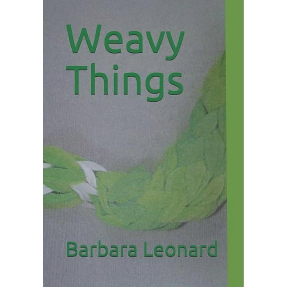 Weavy Things, (Paperback)